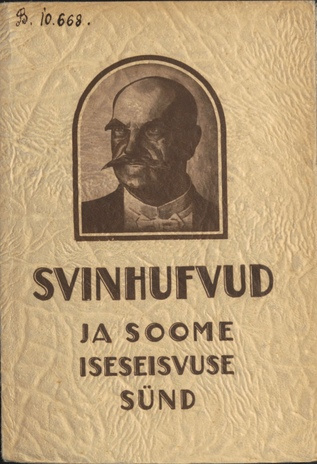 P. E. Svinhufvud ja Soome iseseisvuse sünd