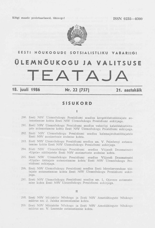 Eesti Nõukogude Sotsialistliku Vabariigi Ülemnõukogu ja Valitsuse Teataja ; 22 (757) 1986-07-18