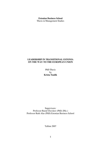 Leadership in transformational Estonia on the way to the European Union : PhD thesis (Doctoral thesis in management ; 2007) 