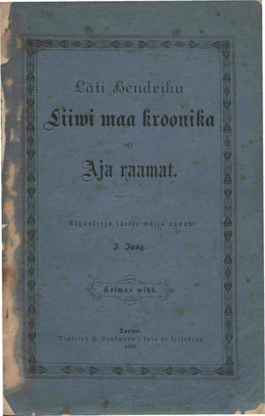 Läti Hendriku Liiwi maa kroonika ehk Aja raamat ; 3. vihk (Eesti Kirjameeste Seltsi toimetused ; 57)