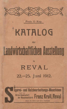 Katalog der Landwirtschaftlichen Ausstellung in Reval 22.-25. Juni 1912