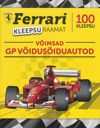 Ferrari kleepsuraamat : võimsad GP võidusõiduautod : 100 kleepsu 