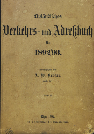 Livländisches Verkehrs- und Adressbuch für 1892/93