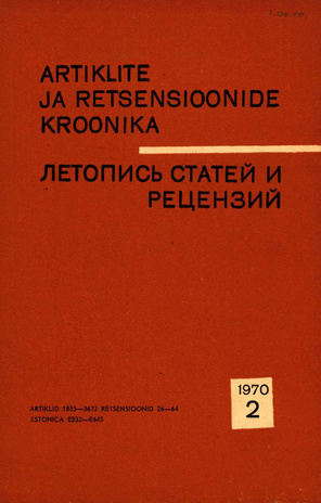 Artiklite ja Retsensioonide Kroonika = Летопись статей и рецензий ; 2 1970-02