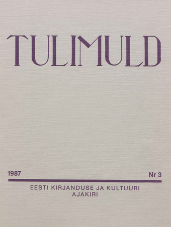Tulimuld : Eesti kirjanduse ja kultuuri ajakiri ; 3 1987-09
