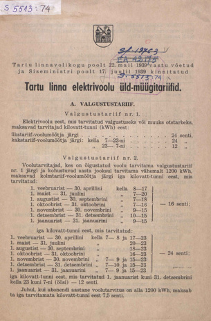 Tartu linna elektrivoolu üld-müügitariifid : Tartu linnavolikogu poolt 22. mail 1939 vastu võetud ...