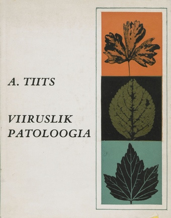 Viiruslik patoloogia ning viljapuude ja marjakultuuride viroosid 