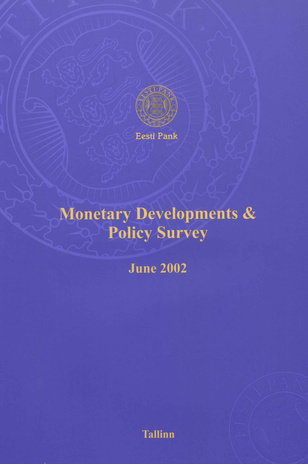 Monetary developments & policy survey ; 2002-06