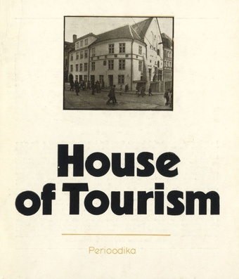 House of tourism : architectural-historical survey 