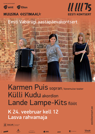 Karmen Puis, Külli Kudu, Lande Lampe-Kits : Eesti Vabariigi aastapäevakontsert 