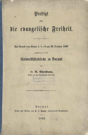 Predigt über die evangelische Freiheit : auf Grund von Galat. 5. 1-6 am 20. October 1863 