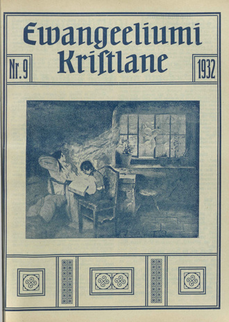 Evangeeliumi Kristlane : Tallinna Immaanueli Evangeeliumi Kristlaste vabausuühingu häälekandja ; 9 1932
