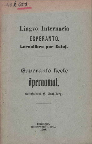 Esperanto keele õperaamat = Lingvo Internacia Esperanto : Lernolibro por Estoj