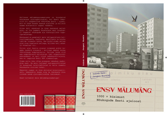 ENSV mälumäng : 1000+ küsimust Nõukogude Eesti ajaloost 