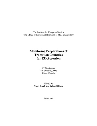 Monitoring preparations of transition countries for EU-accession : 4th conference, 4-6 October 2002 Pärnu, Estonia (Proceedings of the Institute for European Studies, International University Audentes)