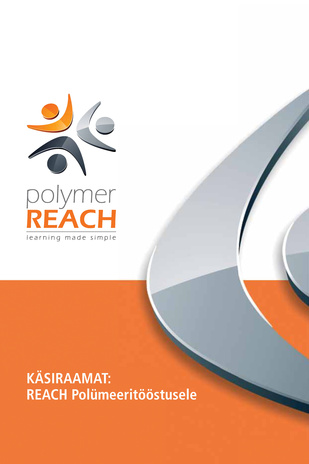 Käsiraamat : REACH Polümeeritööstusele