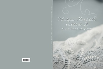 Helga Rüütli sallid. 2 = Haapsalu shawls 2 by Helga Rüütel 