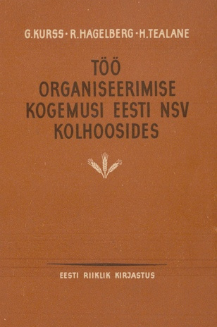 Töö organiseerimise kogemusi Eesti NSV kolhoosides