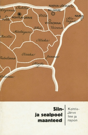 Kohtla-Järve linn ja rajoon (Siin- ja sealpool maanteed ; 1971)