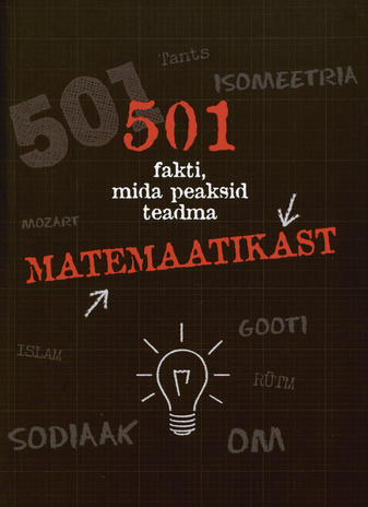 501 fakti, mida peaksid teadma matemaatikast 