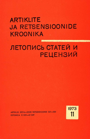 Artiklite ja Retsensioonide Kroonika = Летопись статей и рецензий ; 11 1973-11