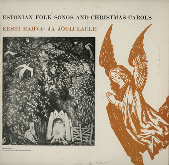 Estonian folk songs and Christmas carols = Eesti rahva- ja jõululaule