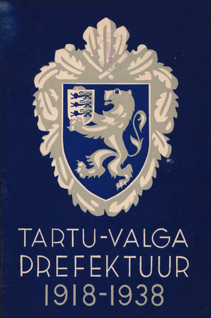 Tartu-Valga prefektuur : 1918-1938 