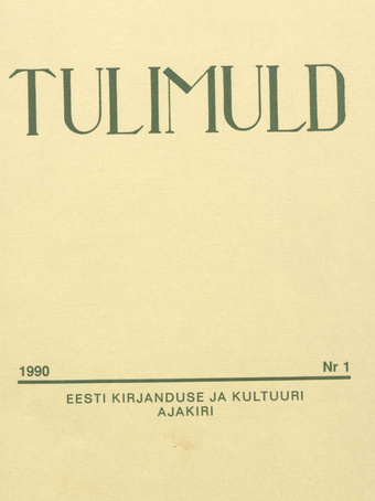 Tulimuld : Eesti kirjanduse ja kultuuri ajakiri ; 1 1990-03