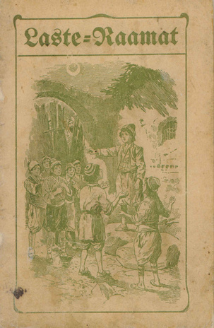 Laste-raamat : [jutte ja luuletusi] ; 1912