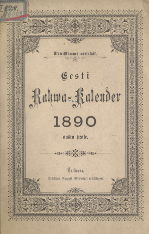 Eesti Rahwa Kalender ehk Täht-raamat 1890 aasta pääle ; 1889