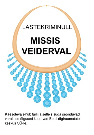 Missis Veiderval : lastekriminull 