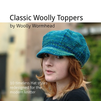 Classic Woolly Toppers : 10 timeless Hats redesigned for the modern knitter 