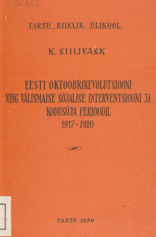 Eesti Oktoobrirevolutsiooni ning välismaise sõjalise interventsiooni ja kodusõja perioodil (1917-1920)