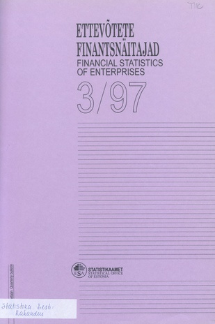 Ettevõtete Finantsnäitajad : kvartalibülletään  = Financial Statistics of Enterprises kvartalibülletään ; 3 1998-04