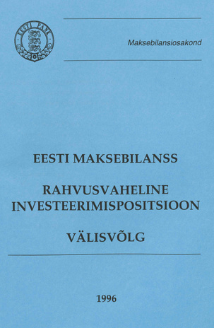 Eesti maksebilanss : rahvusvaheline investeerimispositsioon. Välisvõlg ; 1996