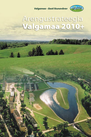 Arengustrateegia "Valgamaa 2010+"