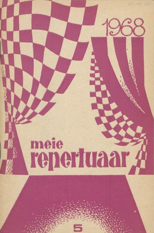 Meie repertuaar : Eesti NSV Rahvaloomingu ja Kultuuritöö Teadusliku Metoodikakeskuse väljaanne ; 5 1968-05