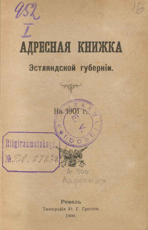 Адресная книжка Эстляндской губернии на 1901 год ; 1900