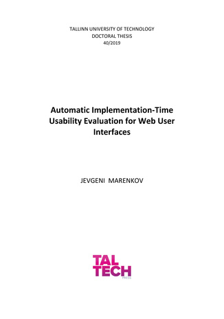 Automatic implementation-time usability evaluation for web user interfaces = Veebi kasutajaliidese kasutatavuse automaatne hindamine realisatsioonifaasis 