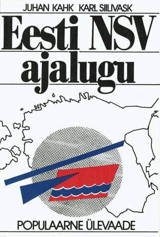Eesti NSV ajalugu : populaarne ülevaade 