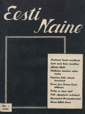 Eesti Naine : naiste ja kodude ajakiri ; 3 1939-03-01