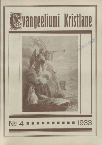 Evangeeliumi Kristlane : Tallinna Immaanueli Evangeeliumi Kristlaste vabausuühingu häälekandja ; 4 1933