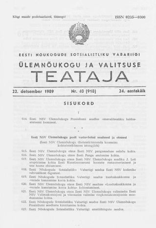 Eesti Nõukogude Sotsialistliku Vabariigi Ülemnõukogu ja Valitsuse Teataja ; 40 (918) 1989-12-22