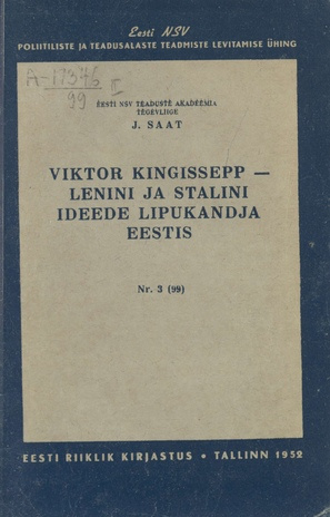 Viktor Kingissepp - Lenini ja Stalini ideede lipukandja Eestis