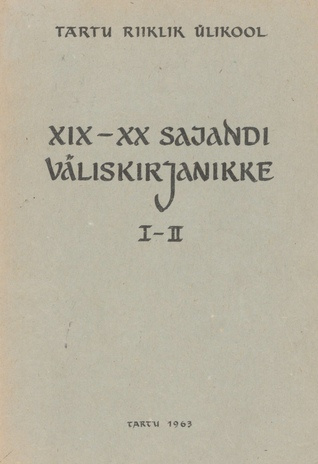XIX-XX sajandi väliskirjanikke. E. Zola, H. Ibseni ühiskonnadraamad, Guy de Maupassant, H. Mann, B. Brecht / 1-2 vihik