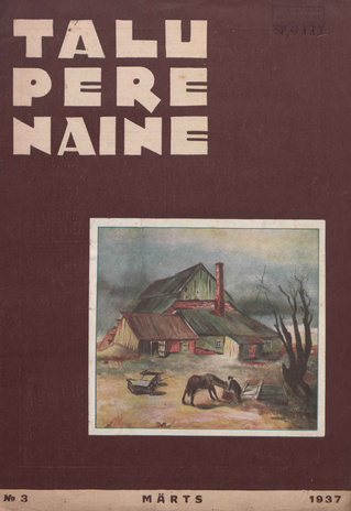 Taluperenaine : kodumajanduse ja kodukultuuri ajakiri ; 3 1937-03