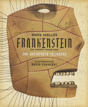 Frankenstein, ehk, Moodne Prometheus 