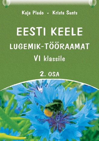 Eesti keele lugemik-tööraamat VI klassile. 2.osa