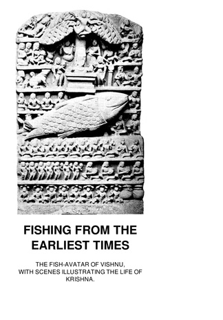 Fishing from the earliest times : the fish-avatar of Vishnu, with scenes illustrating the life of Krishna 