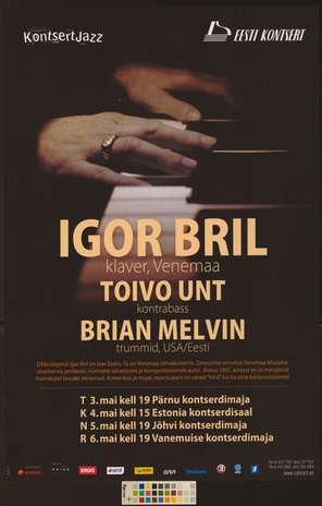 Igor Bril, Toivo Unt, Brian Melvin